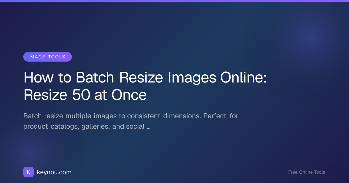 How to Batch Resize Images Online: Resize 50 at Once