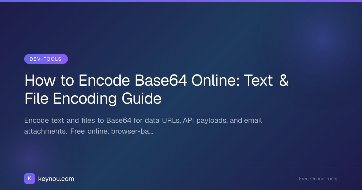 How to Encode Base64 Online: Text & File Encoding Guide