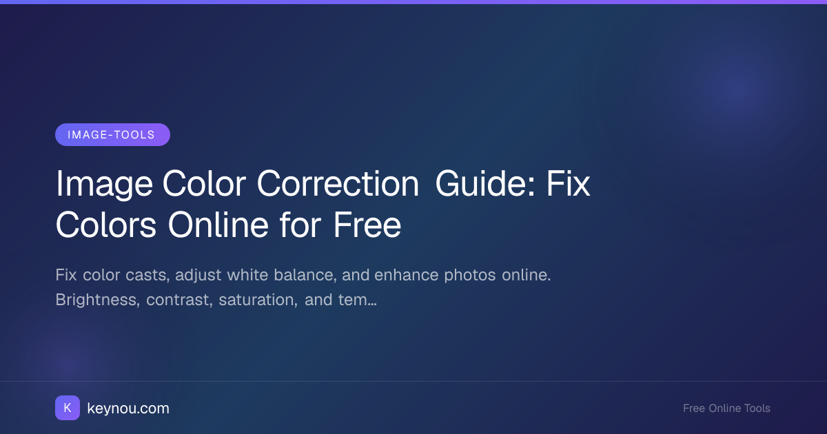 Image Color Correction Guide: Fix Colors Online for Free